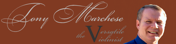 Tony Marchese - The Versatile Violinist